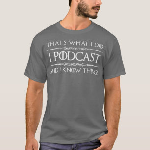 Camiseta Podcaster Dons Eu Podcast Eu Sei As Coisas Engraç