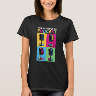 Camiseta Podcaster Perguntou-Me Sobre O Meu Podcast 1