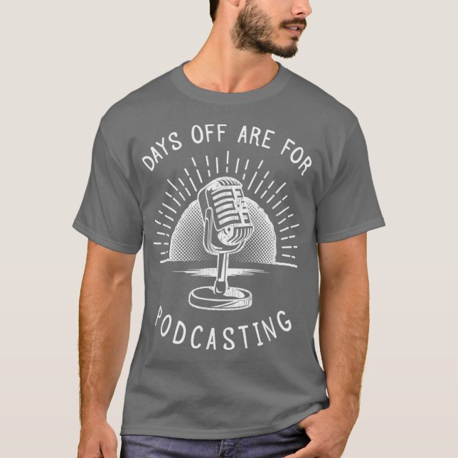 Camiseta Podcasting  Funny Podcaster Gift (Frente)
