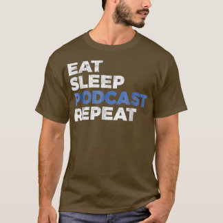 Camiseta Podcasting Gift Tshirt Comer Podcast Repetir
