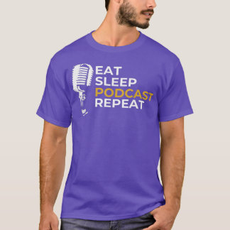 Camiseta Podcasting Podcast Eat Sleep Podcast Repeat