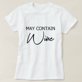 Camiseta Pode Conter Vinho - Cota Engraçada De Álcool De Be