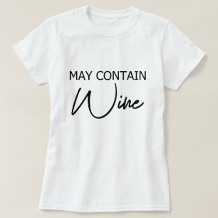 Camiseta Pode Conter Vinho - Cota Engraçada De Álcool De Be