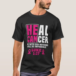Camiseta Pode Curar Cancer Porque Com Deus Nada Será Impos