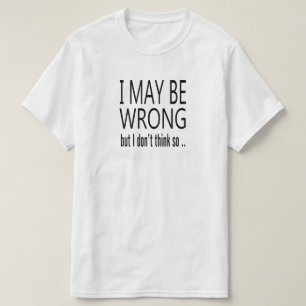 Camiseta Pode Estar Errado