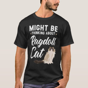 Camiseta Pode Estar Pensando Sobre O Kit De Gatinho De Gato