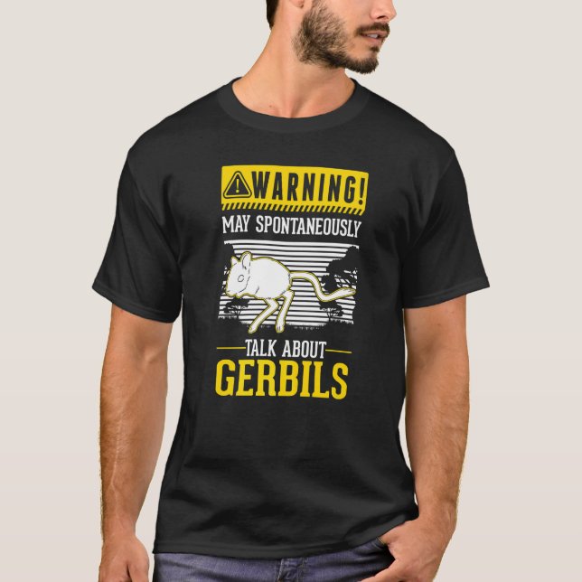 Camiseta Pode falar espontaneamente sobre Gerbils (Frente)
