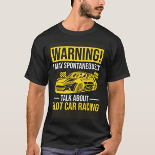 Camiseta Pode falar espontaneamente sobre os carros-slot