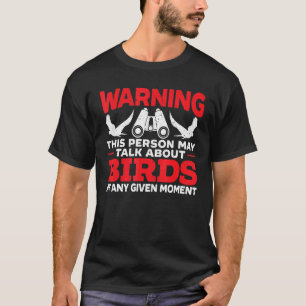 Camiseta Pode Falar Sobre Pássaros De Pássaros Vendo Aves