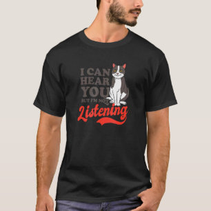 Camiseta Pode Ouvir Mas Não Está Ouvindo Mãe de Gato Louca