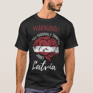 Camiseta Pode Pensar Aleatoriamente Nas Raízes Letãs V