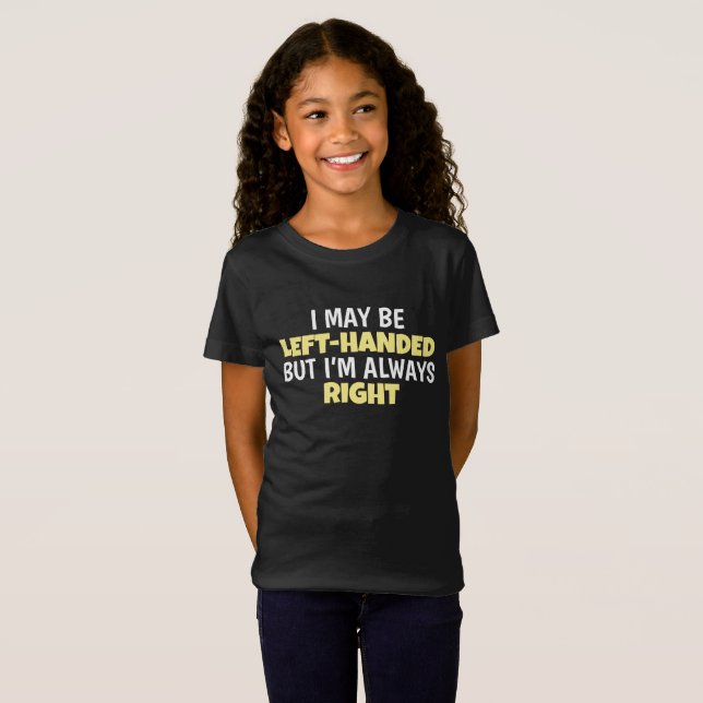 Camiseta Pode Ser Mão Esquerda Mas Sempre Esquerda (Frente Completa)