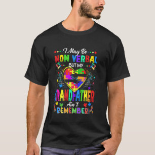 Camiseta Pode Ser Não Verbal Mas Meu Avô Não Se Lembra