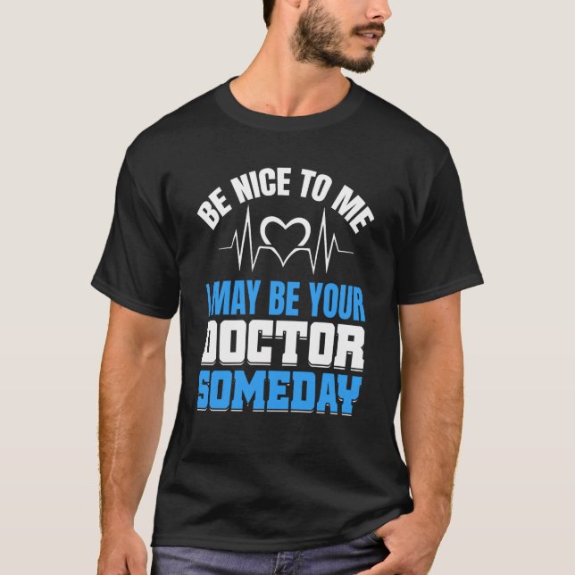 Camiseta Pode Ser O Seu Médico Estudantes Médicos Médicos M (Frente)