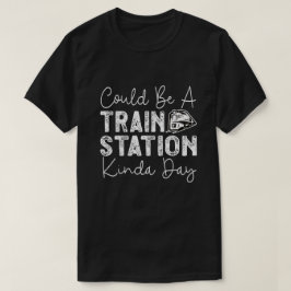Camiseta Pode Ser Um Dia De Estação De Comboio
