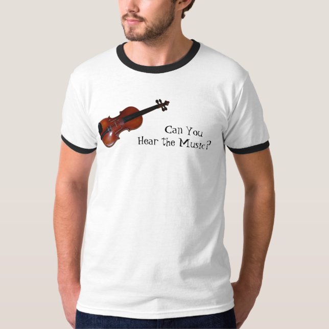 Camiseta Pode você ouvir a música? - Violino (Frente)