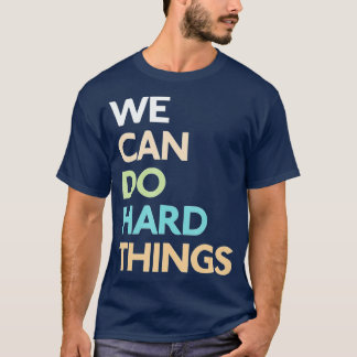 Camiseta Podemos Fazer Coisas De Duro (1)
