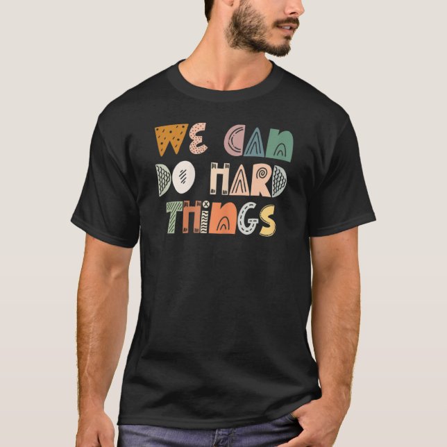 Camiseta Podemos Fazer Coisas De Duro Professora De Volta À (Frente)