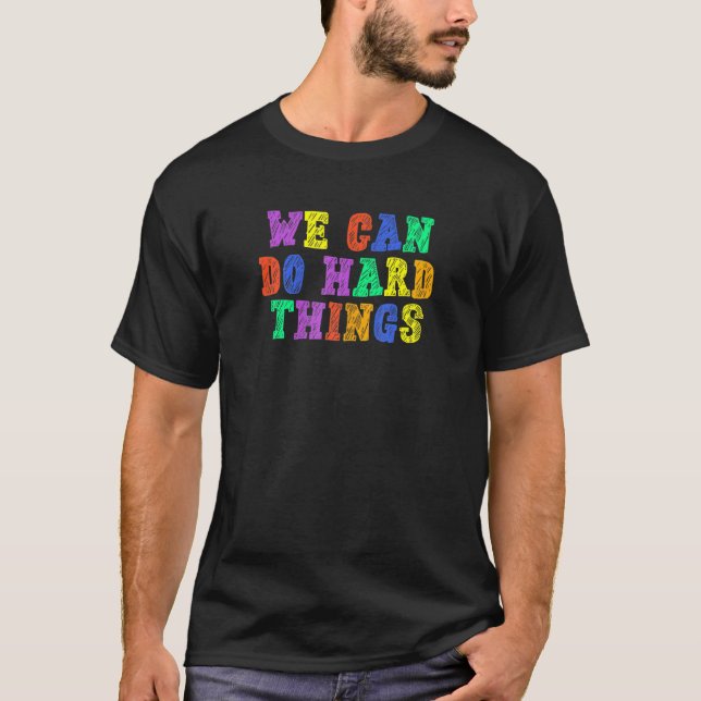 Camiseta Podemos Fazer Coisas Difíceis Professor Volta às A (Frente)