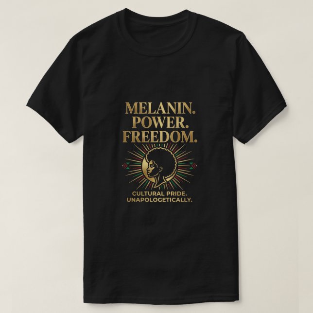 Camiseta Poder da melanina orgulho negro liberdade Cultural (Frente do Design)