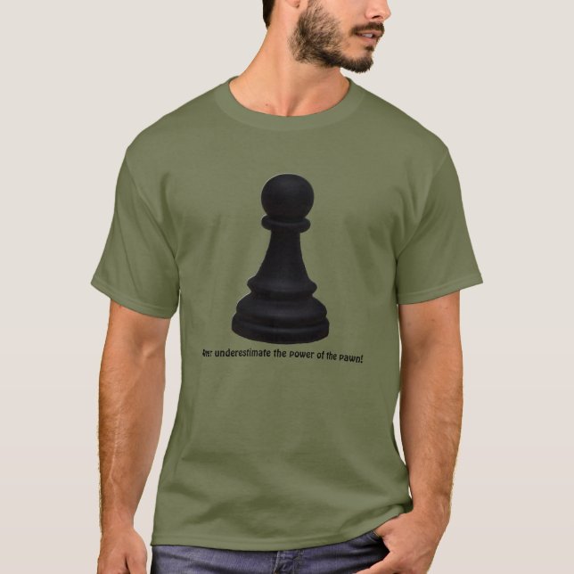 Camiseta Poder Do Peão! Peça De Xadrez Peão (Frente)