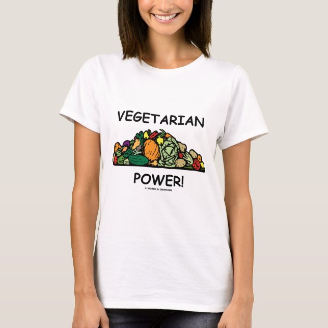Camiseta Poder do vegetariano! (Humor do vegetariano) (Frente)