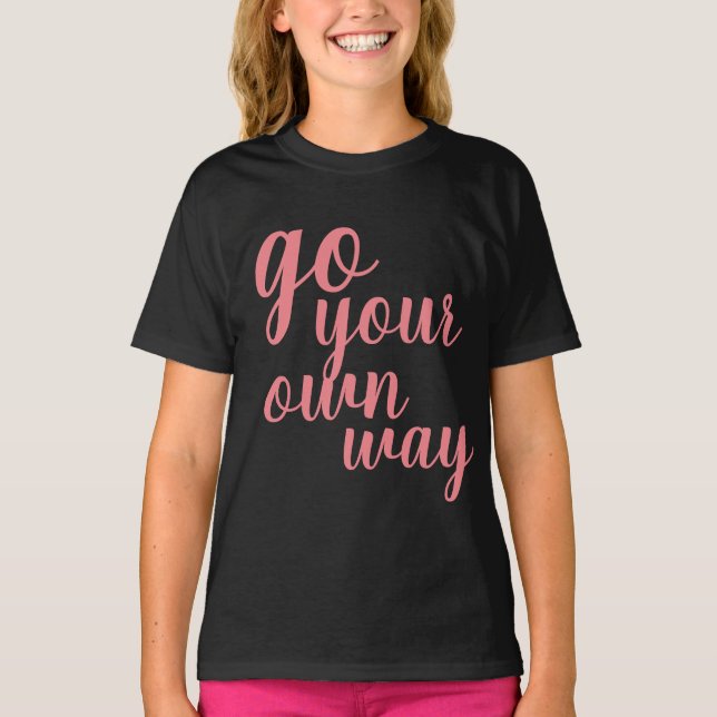 Camiseta Poder feminino incrível, siga seu próprio caminho (Frente)