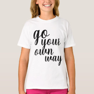Camiseta Poder Incrível das Mulheres siga seu próprio camin