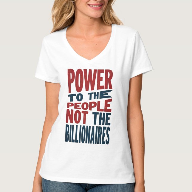 Camiseta Poder para as Pessoas, não para os ricos - Slogan  (Frente)