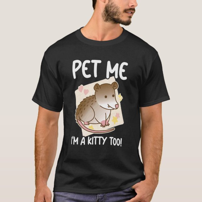 Camiseta Põe-me a dar-me uma Gatinho de Ogambm Possum Roden (Frente)
