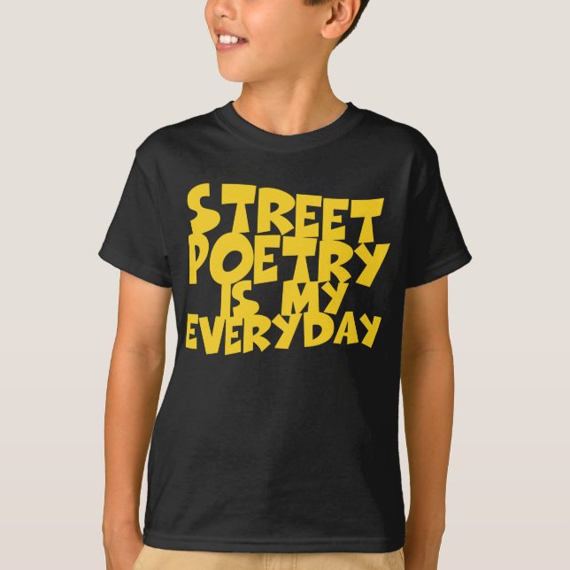 Camiseta Poesia Da Rua É Meu Dia A Dia (Frente)