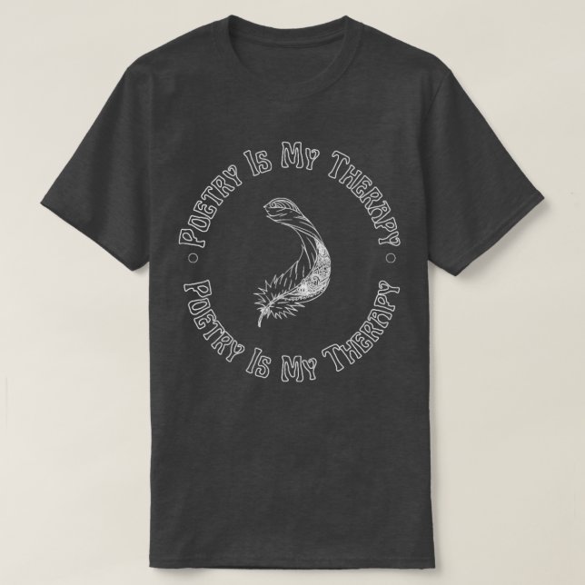 Camiseta Poesia É Minha Poeta De Terapia Escritora De Poema (Frente do Design)