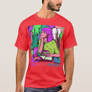 Camiseta Poesia Leia Mais Poesia Poesia Leitura Ditos2