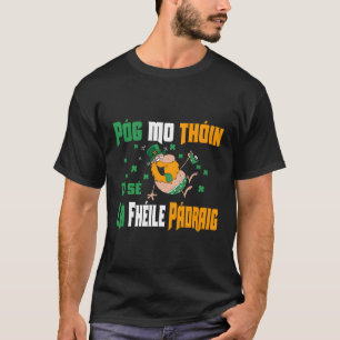Camiseta Pog Mo Thoin Rua Patrick'S For Irish Engraçado