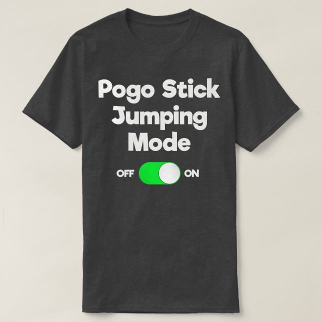 Camiseta Pogo Stick Gift Funny Jumper Jumping Mode (Frente do Design)