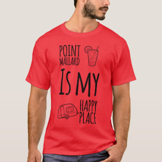 Camiseta Point Mallard Is My Happy Place Decatur Alabama
