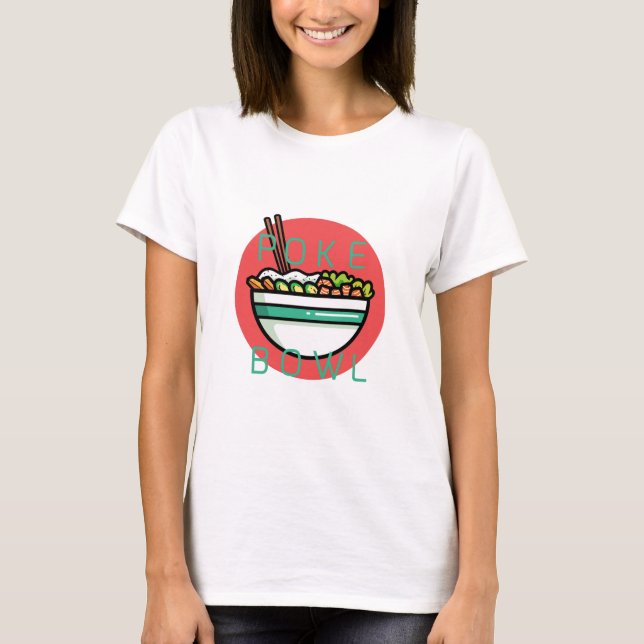 Camiseta Poke Bowl (Frente)