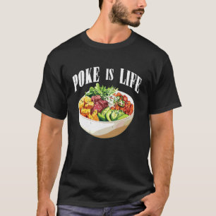 Camiseta Poke é Vida Amante de Comida de Peixe Cru -