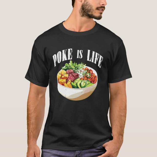 Camiseta Poke é Vida Amante de Comida de Peixe Cru - (Frente)