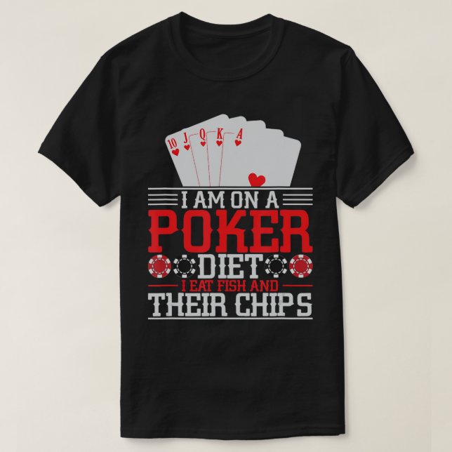 Camiseta Poker Diet I Come Peixe E Seu Poker Texas (Frente do Design)