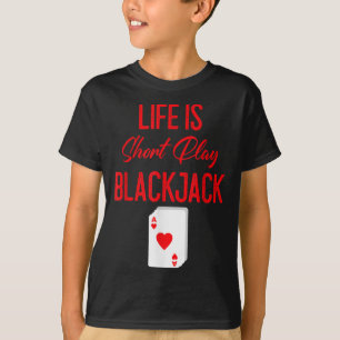 Camiseta Poker Engraçado A Vida É O Blackjack Curto