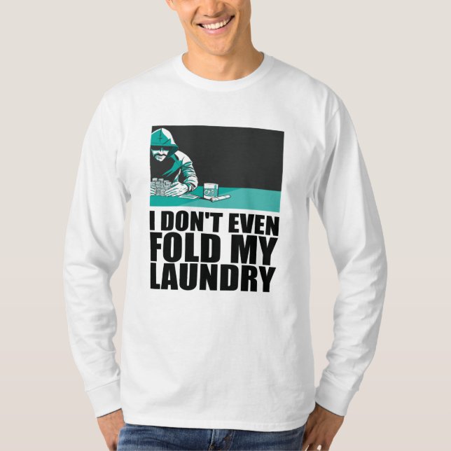 Camiseta Poker - Eu nem dobra minha roupa (Frente)