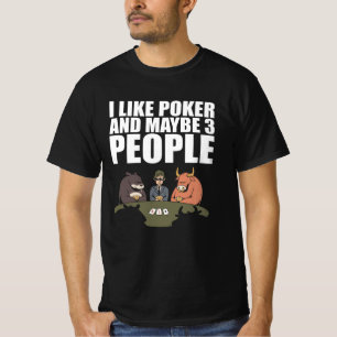 Camiseta Poker - Gosto De Poker E Talvez De Três Pessoas