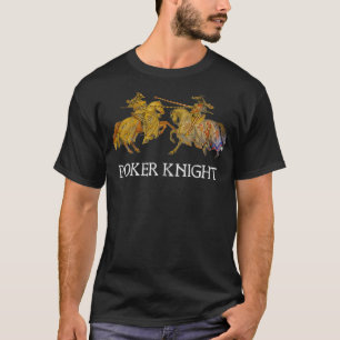 Camiseta Poker Knight Joust Renaissance Festival Pun Meme D