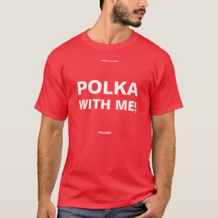 CAMISETA POLCA COM MIM! - POLÔNIA