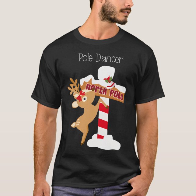 Camiseta Pole Dancer Engraçado Reindeer de Natal (Frente)