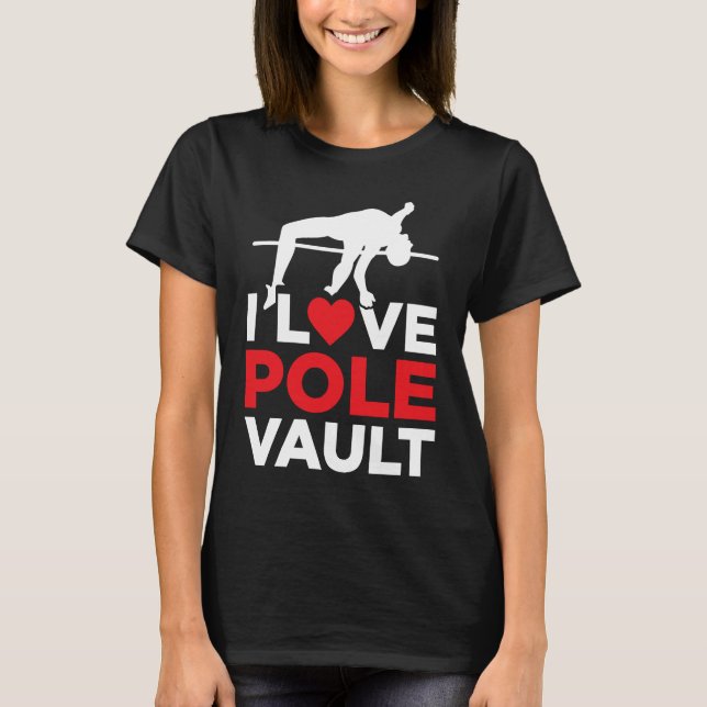 Camiseta Pole Vault For Athletics Bar High Jumper Track And (Frente)
