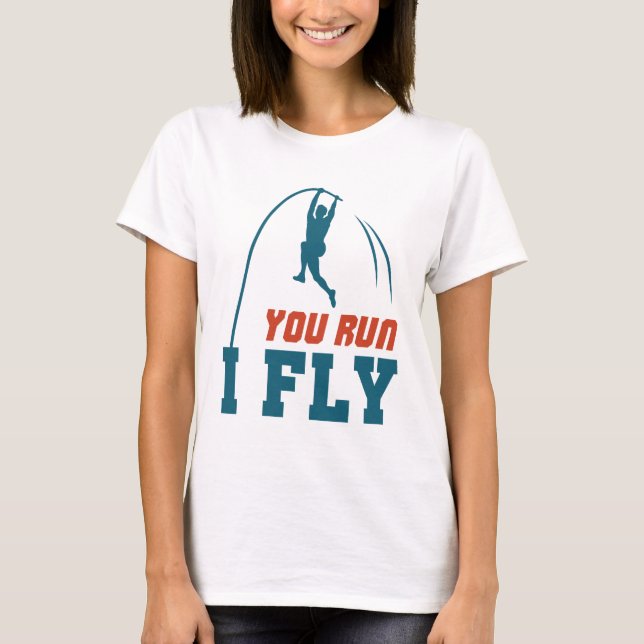 Camiseta Pole Vault Funny Polevault Que Vai Correr Eu Voo (Frente)