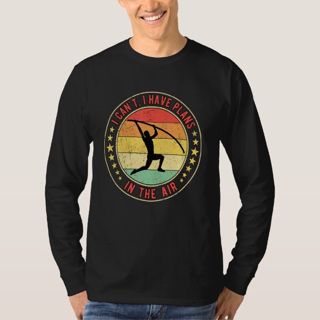 Camiseta Pole Vault Vaulter I Can't I Have Plans In The Air (Frente)