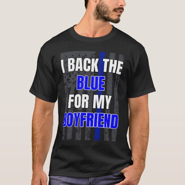 Camiseta Police Officer Girlfriend Support Boyfriend Quote  (Frente)